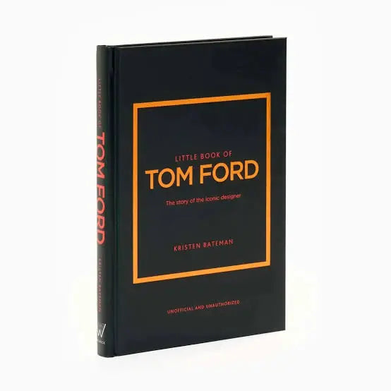 Little Book of Tom Ford Harper and Collins Publishers